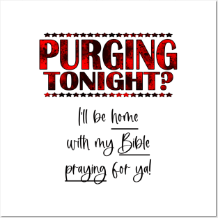 Purging tonight? (black letters) Posters and Art